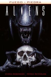 ALIENS FUEGO Y PIEDRA 02 | 9788467926682 | ROBERSON, CHRIS / REYNOLDS, PATRIC | Llibreria Online de Vilafranca del Penedès | Comprar llibres en català