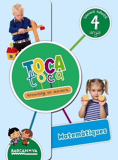 TOCA TOCA 4 ANYS MATEMÀTIQUES. CARPETA DE L ' ALUMNE | 9788448939038 | DAUSÀ, NÚRIA/RIERA, ESTER/VALLMITJANA, ISABEL | Llibreria Online de Vilafranca del Penedès | Comprar llibres en català