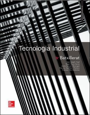 LA TECNOLOGIA INDUSTRIAL 1 BATXILLERAT. CATALUNYA. LLIBRE ALUMNE. | 9788448611347 | JOSEPH, JOAN/HOYOS, ROGER/GARRAVÉ, JAUME/GARÓFANO MONTORO, FRANCESC/VILA, FRANCESC | Llibreria Online de Vilafranca del Penedès | Comprar llibres en català