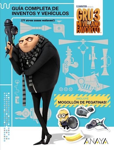 GRU 3 GUÍA COMPLETA DE INVENTOS Y VEHÍCULOS  | 9788469834220 | STUDIOS LICENSING, UNIVERSAL | Llibreria Online de Vilafranca del Penedès | Comprar llibres en català