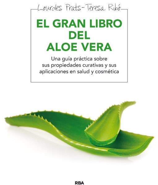 EL GRAN LIBRO DEL ALOE VERA | 9788415541646 | PRAT FERRER, LOURDES | Llibreria Online de Vilafranca del Penedès | Comprar llibres en català