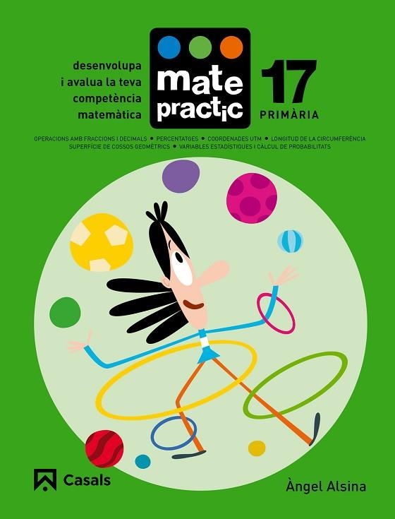 QUADERN MATEPRACTIC 17 PRIMÀRIA | 9788421858509 | ALSINA PASTELLS, ÀNGEL | Llibreria Online de Vilafranca del Penedès | Comprar llibres en català