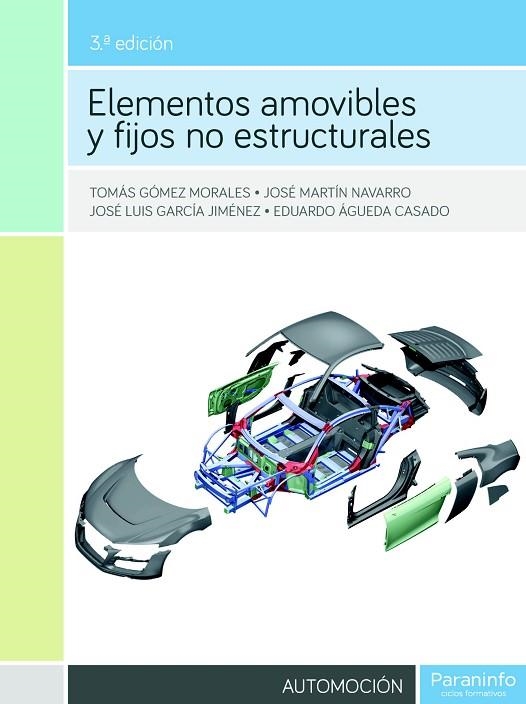 ELEMENTOS AMOVIBLES Y FIJOS NO ESTRUCTURALES 3.ª ED. 2016 | 9788428338431 | ÁGUEDA CASADO, EDUARDO/GARCÍA JIMÉNEZ, JOSÉ LUIS/GÓMEZ MORALES, TOMÁS/MARTÍN NAVARRO, JOSÉ | Llibreria Online de Vilafranca del Penedès | Comprar llibres en català