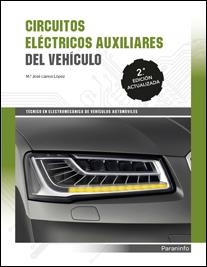 CIRCUITOS ELÉCTRICOS AUXILIARES DEL VEHICULO 2ª EDICIÓN 2017 | 9788428338806 | ÁGUEDA CASADO, EDUARDO/LLANOS LOPEZ, MARIA JOSE | Llibreria Online de Vilafranca del Penedès | Comprar llibres en català