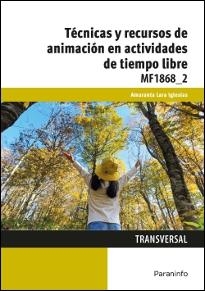 TÉCNICAS Y RECURSOS DE ANIMACIÓN EN ACTIVIDADES DE TIEMPO LIBRE | 9788428396851 | LARA IGLESIAS, AMARANTA | Llibreria Online de Vilafranca del Penedès | Comprar llibres en català