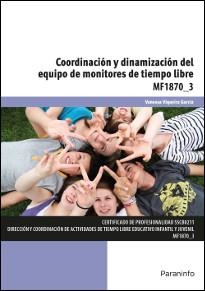 COORDINACIÓN Y DINAMIZACIÓN DEL EQUIPO DE MONITORES DE TIEMPO LIBRE | 9788428339216 | VIQUEIRA GARCÍA, VANESSA | Llibreria Online de Vilafranca del Penedès | Comprar llibres en català