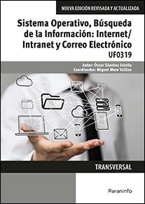 SISTEMA OPERATIVO, BÚSQUEDA DE LA INFORMACIÓN: INTERNET/INTRANET Y CORREO ELECTR | 9788428396752 | SÁNCHEZ ESTELLA, ÓSCAR | Llibreria Online de Vilafranca del Penedès | Comprar llibres en català