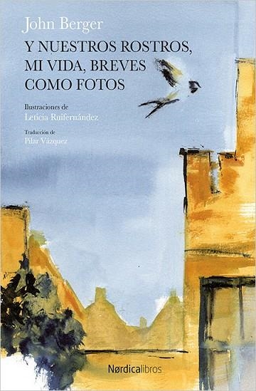 Y NUESTROS ROSTROS MI VIDA BREVES COMO FOTOS | 9788416830763 | BERGER, JOHN / RUIFERNÁNDEZ, LETICIA | Llibreria Online de Vilafranca del Penedès | Comprar llibres en català