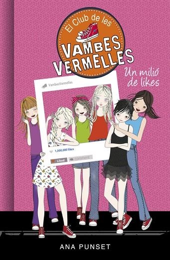 EL CLUB DE LES VAMBES VERMELLES 12 UN MILIÓ DE LIKES | 9788490438336 | PUNSET, ANA | Llibreria Online de Vilafranca del Penedès | Comprar llibres en català