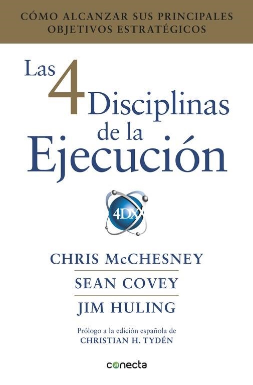 LAS 4 DISCIPLINAS DE LA EJECUCIÓN | 9788416883134 | MCCHESNEY, CHRIS / HULING, JIM / COVEY, SEAN | Llibreria Online de Vilafranca del Penedès | Comprar llibres en català