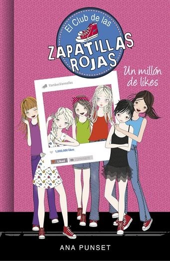 EL CLUB DE LAS ZAPATILLAS ROJAS 12 UN MILLÓN DE LIKES | 9788490438312 | PUNSET, ANA | Llibreria Online de Vilafranca del Penedès | Comprar llibres en català