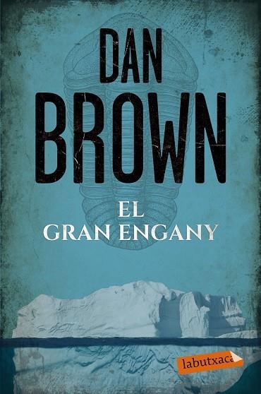 EL GRAN ENGANY | 9788417031251 | BROWN, DAN | Llibreria Online de Vilafranca del Penedès | Comprar llibres en català