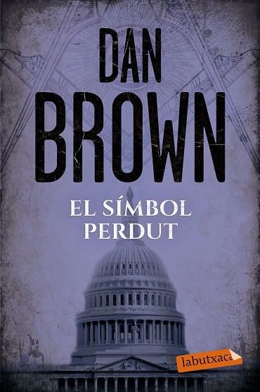 EL SÍMBOL PERDUT | 9788417031244 | BROWN, DAN | Llibreria Online de Vilafranca del Penedès | Comprar llibres en català