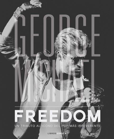 GEORGE MICHAEL FREEDOM | 9788448023348 | NOLAN, DAVID | Llibreria Online de Vilafranca del Penedès | Comprar llibres en català