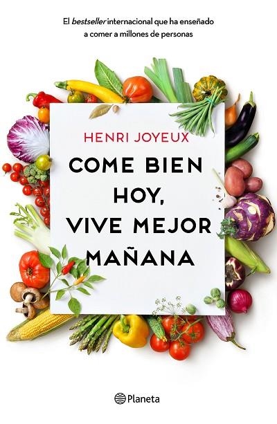 COME BIEN HOY VIVE MEJOR MAÑANA | 9788408175339 | JOYEUX, HENRI | Llibreria Online de Vilafranca del Penedès | Comprar llibres en català