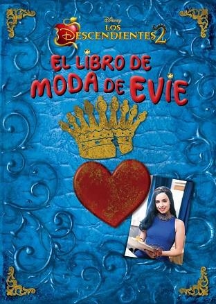 LOS DESCENDIENTES 2 EL LIBRO DE MODA DE EVIE | 9788416913749 | DISNEY | Llibreria Online de Vilafranca del Penedès | Comprar llibres en català