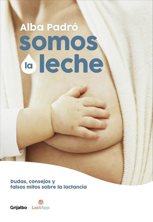 SOMOS LA LECHE | 9788416895205 | PADRÓ, ALBA | Llibreria Online de Vilafranca del Penedès | Comprar llibres en català