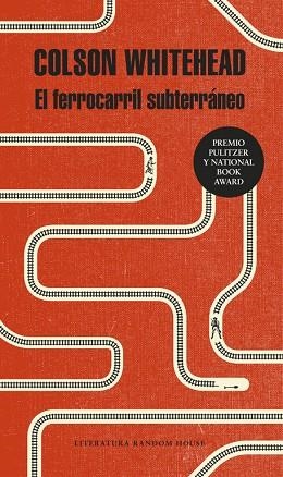 EL FERROCARRIL SUBTERRÁNEO | 9788439733003 | WHITEHEAD, COLSON | Llibreria Online de Vilafranca del Penedès | Comprar llibres en català