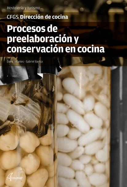 PROCESOS DE PREELABORACIÓN Y CONSERVACIÓN EN COCINA | 9788416415205 | D. INFANTES, G. BARTRA | Llibreria Online de Vilafranca del Penedès | Comprar llibres en català