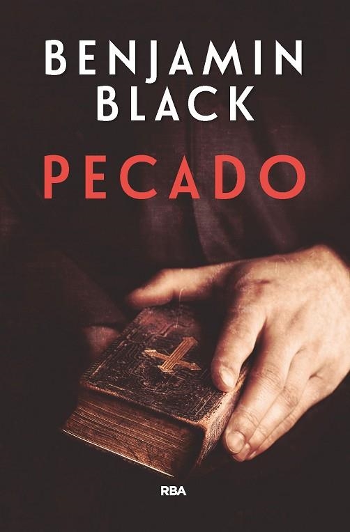 PECADO ( PREMIO NOVELA POLICÍACA RBA 2017 ) | 9788490568613 | BLACK , BENJAMIN | Llibreria Online de Vilafranca del Penedès | Comprar llibres en català