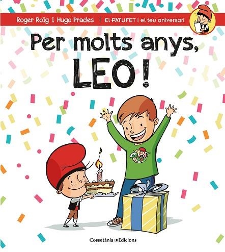 PER MOLTS ANYS LEO | 9788490346556 | ROIG CÉSAR, ROGER | Llibreria L'Odissea - Libreria Online de Vilafranca del Penedès - Comprar libros