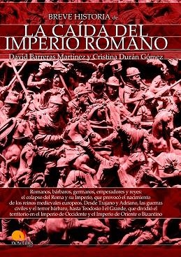 BREVE HISTORIA DE LA CAÍDA DEL IMPERIO ROMANO | 9788499678986 | BARRERA MARTÍNES, DAVID / DURÁN GÓMEZ, CRISTINA | Llibreria Online de Vilafranca del Penedès | Comprar llibres en català