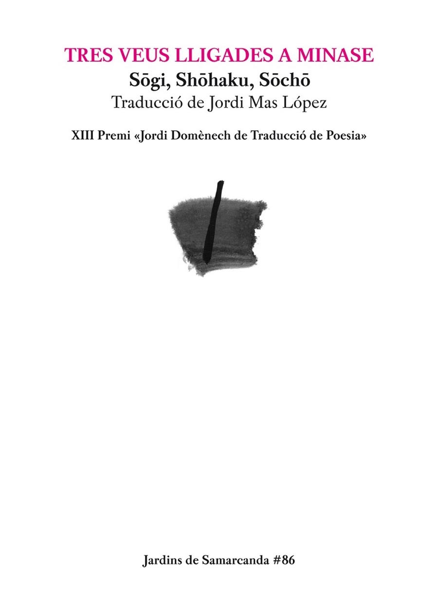 TRES VEUS LLIGADES A MINASE | 9788497666060 | SOGI / SHOHAKU / SOCHO | Llibreria Online de Vilafranca del Penedès | Comprar llibres en català