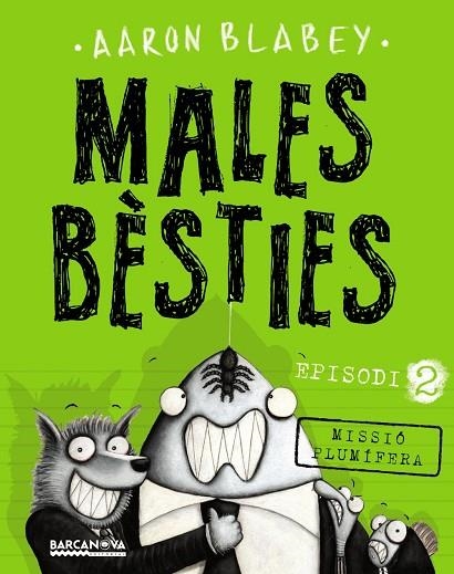 MALES BÈSTIES EPISODI 2 | 9788448942977 | BLABEY, AARON | Llibreria Online de Vilafranca del Penedès | Comprar llibres en català