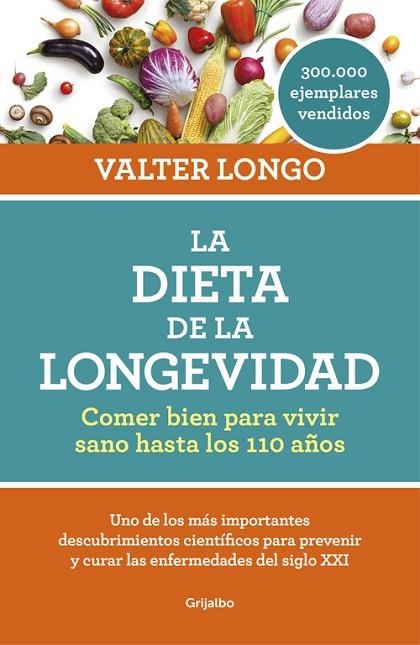 LA DIETA DE LA LONGEVIDAD | 9788416449552 | LONGO, VALTER | Llibreria Online de Vilafranca del Penedès | Comprar llibres en català