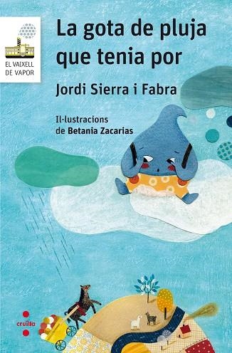 LA GOTA DE PLUJA QUE TENIA POR | 9788466142267 | SIERRA I FABRA, JORDI | Llibreria Online de Vilafranca del Penedès | Comprar llibres en català