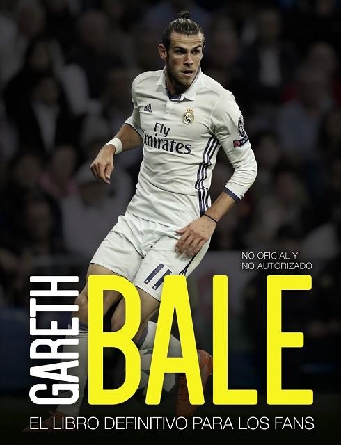 GARETH BALE | 9788441539198 | SPRAGG, IAIN | Llibreria Online de Vilafranca del Penedès | Comprar llibres en català