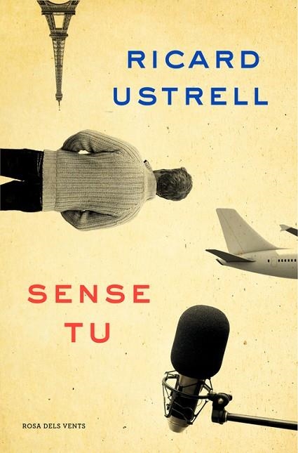 SENSE TU | 9788416430635 | USTRELL, RICARD | Llibreria Online de Vilafranca del Penedès | Comprar llibres en català