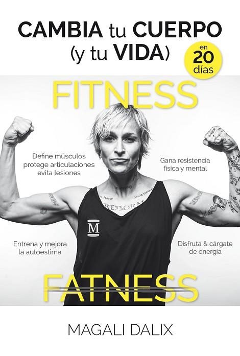 CAMBIA TU CUERPO Y TU VIDA EN 20 DÍAS | 9788416002986 | DALIX, MAGALI | Llibreria Online de Vilafranca del Penedès | Comprar llibres en català