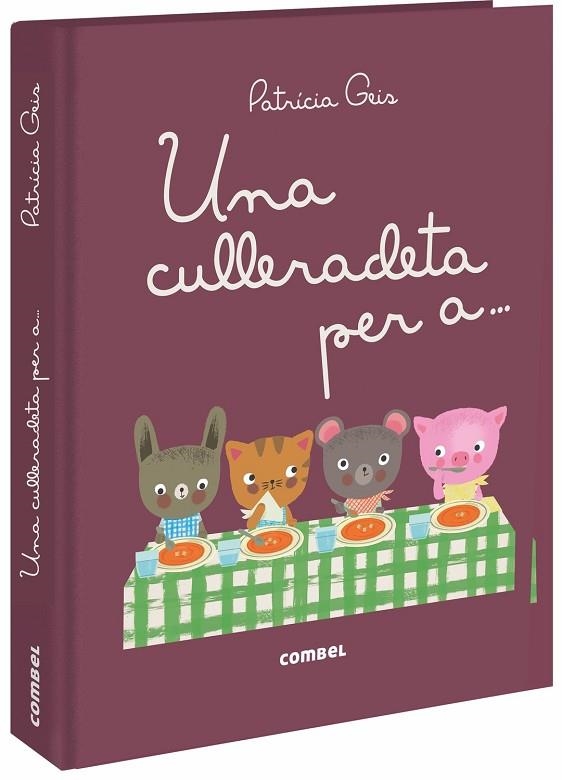 UNA CULLERADETA PER A | 9788491012559 | GEIS CONTI, PATRICIA | Llibreria Online de Vilafranca del Penedès | Comprar llibres en català