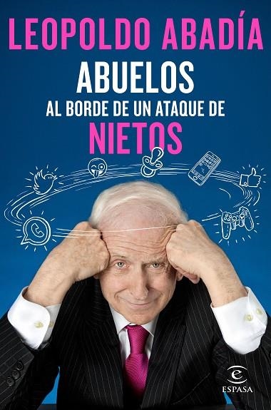 ABUELOS AL BORDE DE UN ATAQUE DE NIETOS | 9788467050066 | ABADÍA, LEOPOLDO | Llibreria Online de Vilafranca del Penedès | Comprar llibres en català