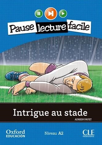 INTRIGUE AU STADE. PACK (LECTURE + CD-AUDIO) | 9782090314236 | PAYET, ADRIEN | Llibreria Online de Vilafranca del Penedès | Comprar llibres en català