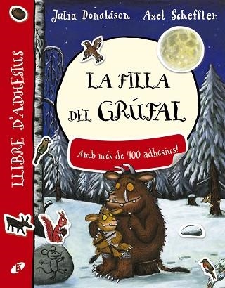 LA FILLA DEL GRÚFAL LLIBRE D'ADHESIUS | 9788499068428 | DONALDSON, JULIA | Llibreria Online de Vilafranca del Penedès | Comprar llibres en català