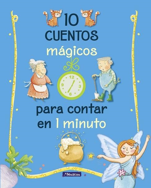 10 CUENTOS MÁGICOS PARA CONTAR EN 1 MINUTO | 9788448848743 | AA. VV. | Llibreria Online de Vilafranca del Penedès | Comprar llibres en català