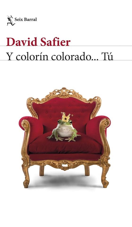 Y COLORÍN COLORADO TÚ | 9788432232961 | SAFIER, DAVID | Llibreria Online de Vilafranca del Penedès | Comprar llibres en català