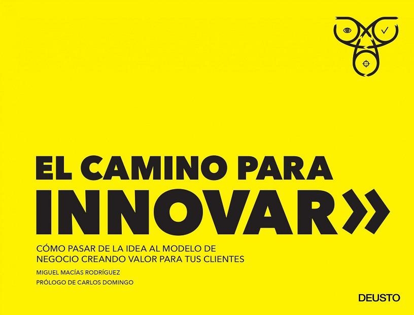 EL CAMINO PARA INNOVAR | 9788423428779 | MACÍAS RODRÍGUEZ, MIGUEL | Llibreria Online de Vilafranca del Penedès | Comprar llibres en català