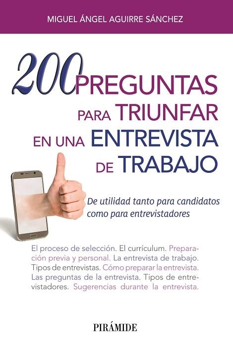 200 PREGUNTAS PARA TRIUNFAR EN UNA ENTREVISTA DE TRABAJO | 9788436838039 | AGUIRRE SÁNCHEZ, MIGUEL ÁNGEL | Llibreria Online de Vilafranca del Penedès | Comprar llibres en català