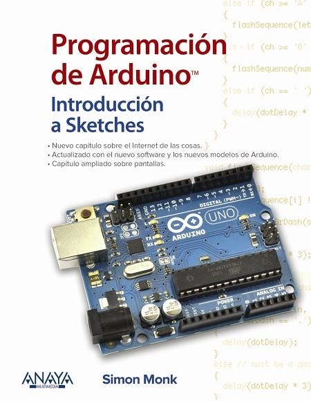 PROGRAMACIÓN DE ARDUINO INTRODUCCIÓN A SKETCHES | 9788441539310 | MONK, SIMON | Llibreria Online de Vilafranca del Penedès | Comprar llibres en català