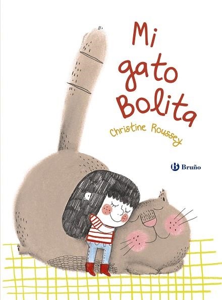 MI GATO BOLITA | 9788469621127 | ROUSSEY, CHRISTINE | Llibreria L'Odissea - Libreria Online de Vilafranca del Penedès - Comprar libros