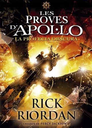 LES PROVES D'APOL·LO 2 LA PROFECIA OBSCURA | 9788424661717 | RIORDAN, RICK | Llibreria Online de Vilafranca del Penedès | Comprar llibres en català