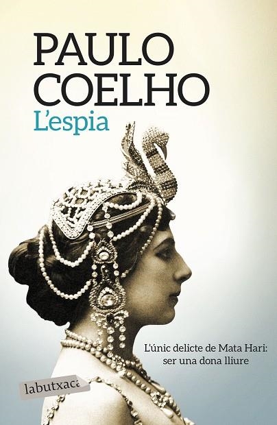 L'ESPIA | 9788417031299 | COELHO, PAULO | Llibreria Online de Vilafranca del Penedès | Comprar llibres en català