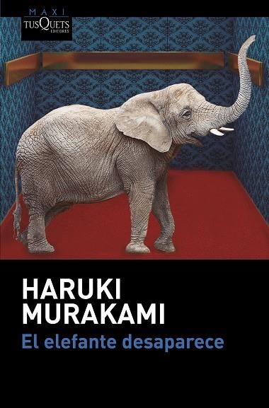 EL ELEFANTE DESAPARECE | 9788490664438 | MURAKAMI, HARUKI | Llibreria Online de Vilafranca del Penedès | Comprar llibres en català