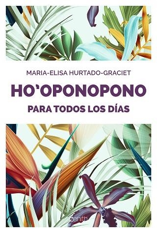 HO OPONOPONO PARA TODOS LOS DÍAS | 9788408176893 | HURTADO-GRACIET, MARIA-ELISA | Llibreria Online de Vilafranca del Penedès | Comprar llibres en català