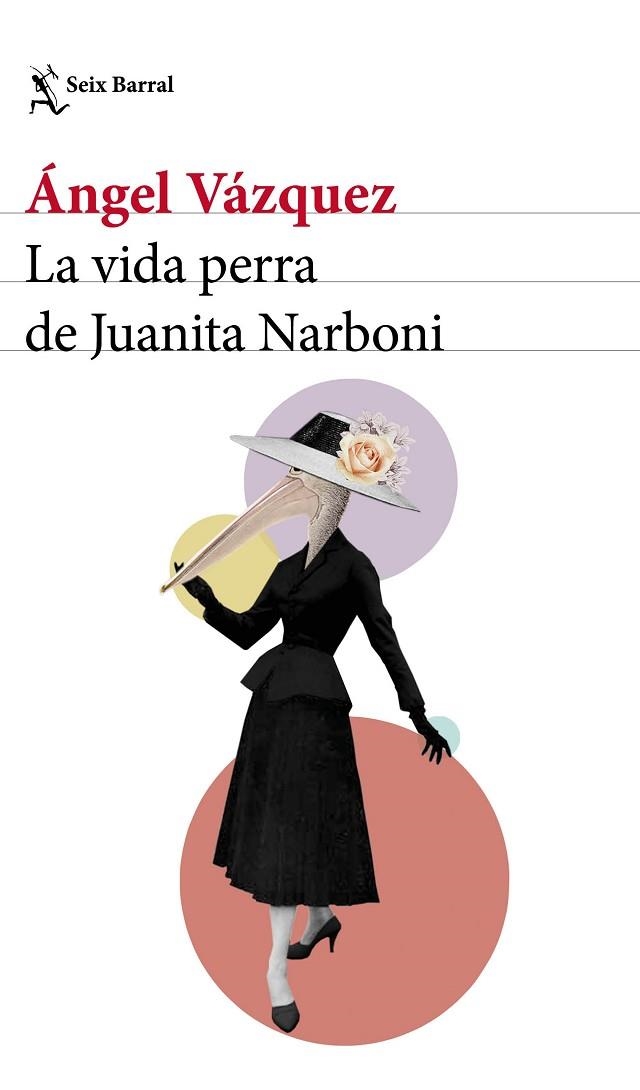 LA VIDA PERRA DE JUANITA NARBONI | 9788432232954 | VÁZQUEZ, ÁNGEL | Llibreria Online de Vilafranca del Penedès | Comprar llibres en català