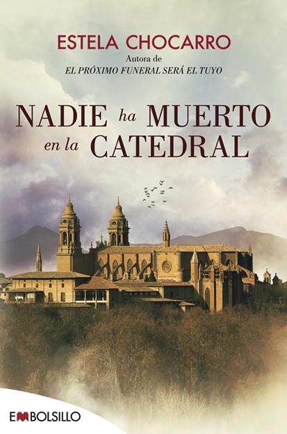 NADIE HA MUERTO EN LA CATEDRAL | 9788416087662 | CHOCARRO, ESTELA | Llibreria Online de Vilafranca del Penedès | Comprar llibres en català