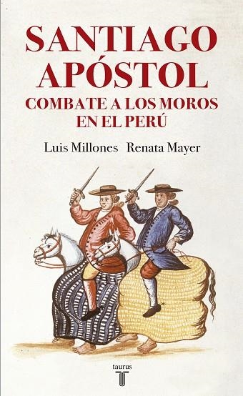 SANTIAGO APÓSTOL COMBATE A LOS MOROS EN EL PERÚ | 9788430619405 | MILLONES, LUIS / MAYER, RENATA | Llibreria Online de Vilafranca del Penedès | Comprar llibres en català